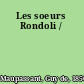 Les soeurs Rondoli /