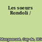 Les soeurs Rondoli /