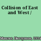 Collision of East and West /