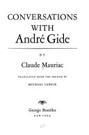 Conversations with Andre Gide /