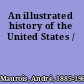 An illustrated history of the United States /