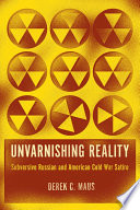 Unvarnishing reality subversive Russian and American Cold War satire /