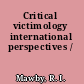 Critical victimology international perspectives /