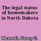 The legal status of homemakers in North Dakota