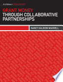 Grant money through collaborative partnerships