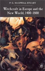 Witchcraft in Europe and the New World, 1400-1800 /