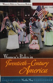 Women's roles in twentieth-century America /