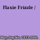 Flaxie Frizzle /
