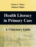 Health literacy in primary care : a clinician's guide /