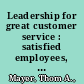 Leadership for great customer service : satisfied employees, satisfied patients /