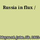 Russia in flux /