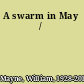 A swarm in May /