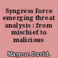 Syngress force emerging threat analysis : from mischief to malicious /