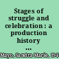 Stages of struggle and celebration : a production history of Black theatre in Texas /