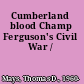 Cumberland blood Champ Ferguson's Civil War /