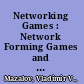 Networking Games : Network Forming Games and Games on Networks /