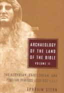 Archaeology of the land of the Bible, 10,000-586 B.C.E. /