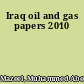 Iraq oil and gas papers 2010