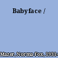 Babyface /