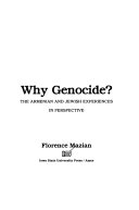 Why genocide? : the Armenian and Jewish experiences in perspective /