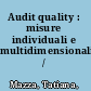 Audit quality : misure individuali e multidimensionali /