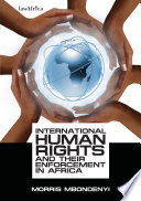 International human rights and their enforcement in Africa /