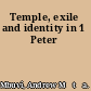 Temple, exile and identity in 1 Peter