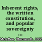 Inherent rights, the written constitution, and popular sovereignty the founders' understanding /