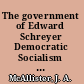The government of Edward Schreyer Democratic Socialism in Manitoba /
