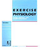 Exercise physiology : energy, nutrition, and human performance /