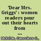 'Dear Mrs. Griggs' : women readers pour out their hearts from the heartland /