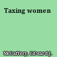 Taxing women