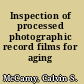 Inspection of processed photographic record films for aging blemishes.