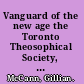 Vanguard of the new age the Toronto Theosophical Society, 1891-1945 /