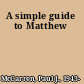 A simple guide to Matthew