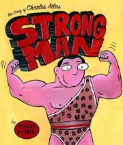 The story of Charles Atlas, strong man /