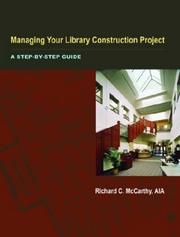 Managing your library construction project : a step-by-step guide /