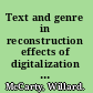 Text and genre in reconstruction effects of digitalization on ideas, behaviours, products and institutions /