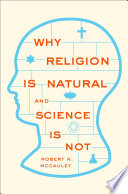 Why religion is natural and science is not