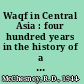 Waqf in Central Asia : four hundred years in the history of a Muslim shrine, 1480-1889 /