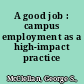 A good job : campus employment as a high-impact practice /