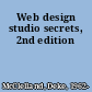 Web design studio secrets, 2nd edition