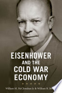 Eisenhower and the Cold War economy /