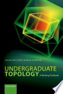 Undergraduate topology : a working textbook /