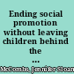 Ending social promotion without leaving children behind the case of New York City /