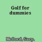 Golf for dummies