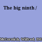 The big ninth /