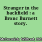 Stranger in the backfield : a Bronc Burnett story.