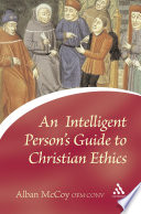 An intelligent person's guide to Christian ethics /