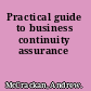 Practical guide to business continuity assurance